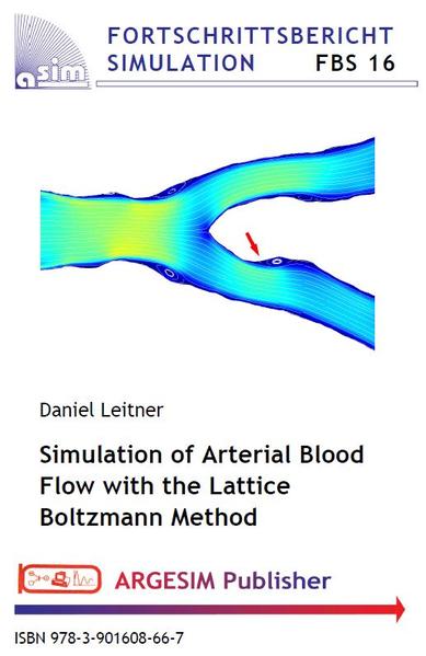 Simulation of Arterial Blood Flow with the Lattice Boltzmann Method