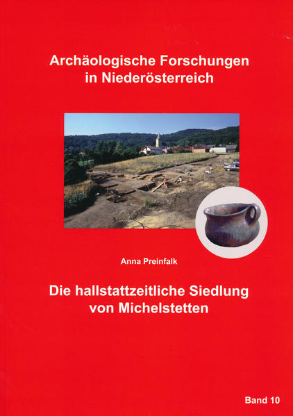Die hallstattzeitliche Siedlung von Michelstetten