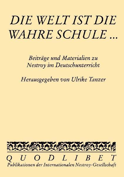 Die Welt ist die wahre Schule...