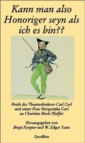 Kann man also Honoriger seyn als ich es bin??