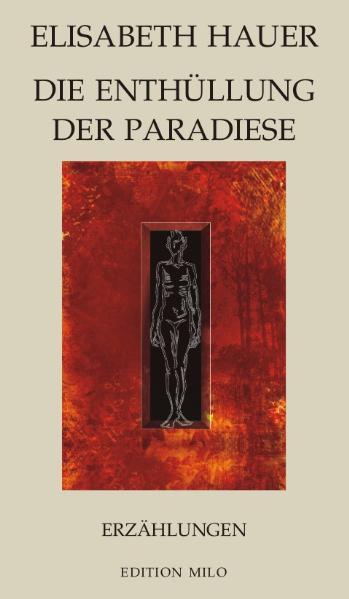 Die Enthüllung der Paradiese