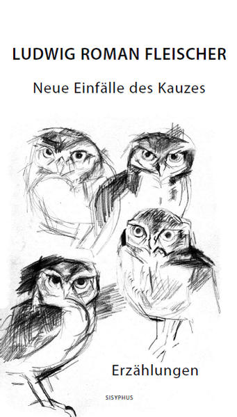 Neue Einfälle des Kauzes