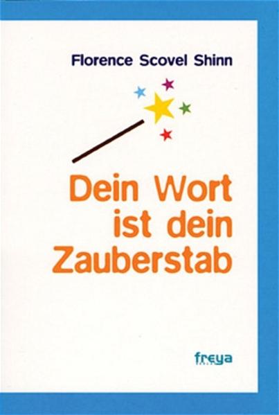 Dein Wort ist dein Zauberstab