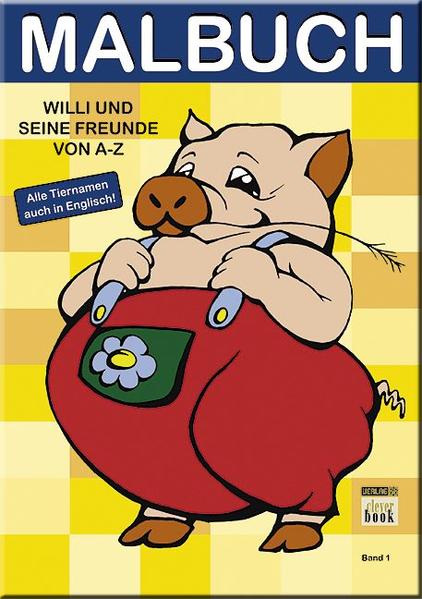 Willi und seine Freunde von A bis Z