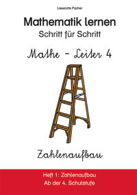 Mathe-Leiter 4. Mathematik lernen - Schritt für Schritt