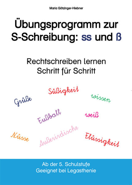Übungsprogramm zur S-Schreibung: ss und ß