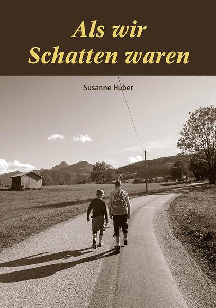 Als wir Schatten waren
