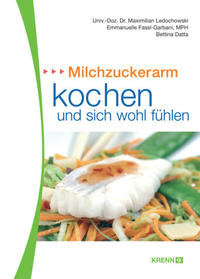Milchzuckerarm kochen und sich wohl fühlen
