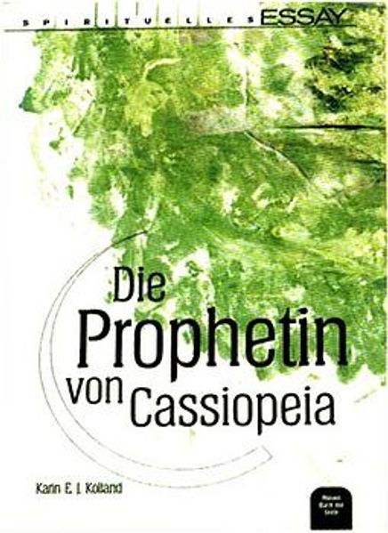 Die Prophetin von Cassiopeia