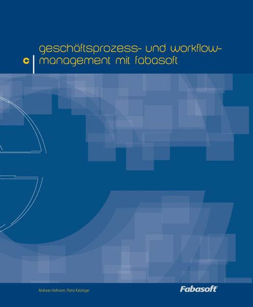 Geschäftsprozess- und Workflow-Management mit Fabasoft