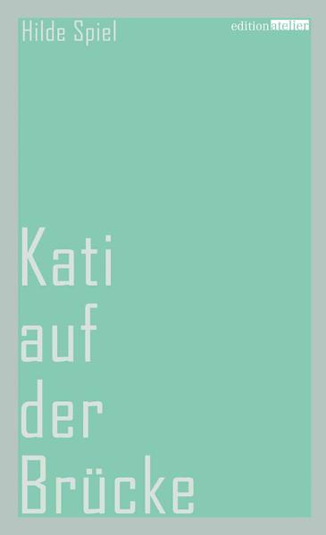 Kati auf der Brücke