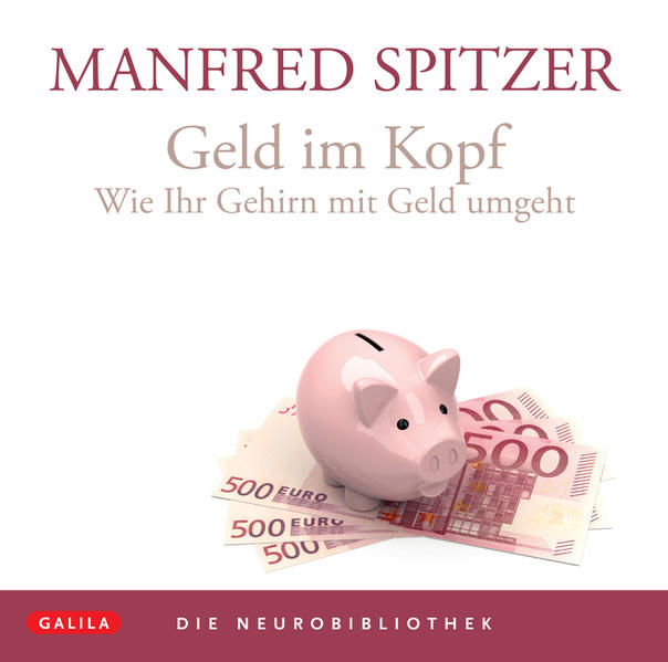 Die Neurobibliothek: Geld im Kopf