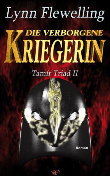 Tamír Triad / Die verborgene Kriegerin
