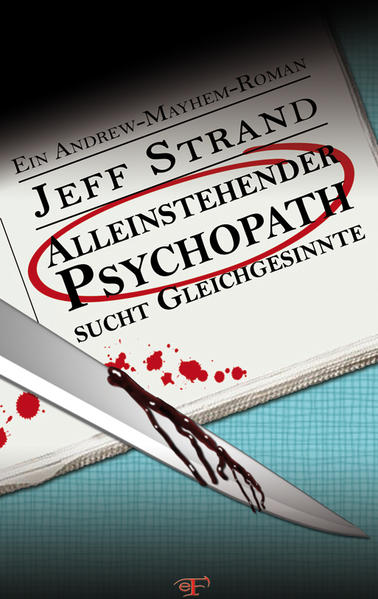 Alleinstehender Psychopath sucht Gleichgesinnte