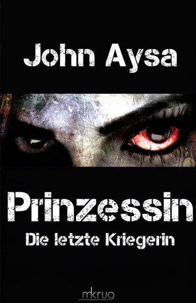 Prinzessin – Die letzte Kriegerin