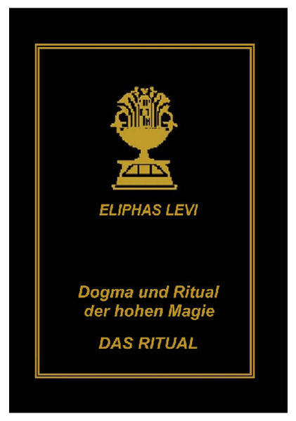 Dogma und Ritual der hohen Magie