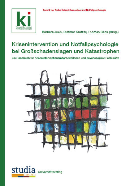 Krisenintervention und Notfallpsychologie bei Großschadenslagen und Katastrophen