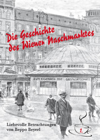Die Geschichte des Wiener Naschmarktes