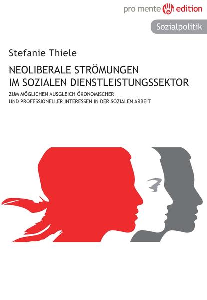 Neoliberale Strömungen im sozialen Dienstleistungssektor