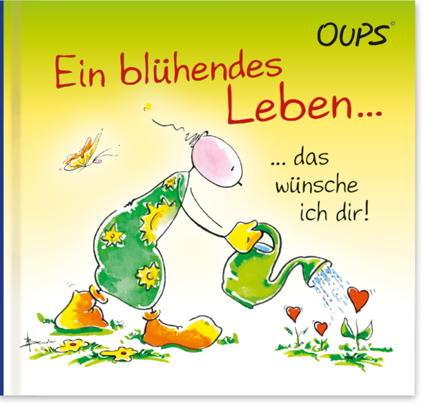 Ein blühendes Leben… das wünsch ich dir