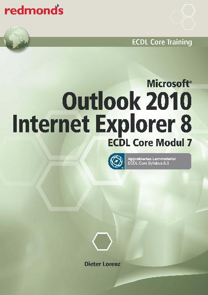 ECDL MODUL 7 INTERNET OUTLOOK 2010 IE 8.0 - Syllabus 5.0