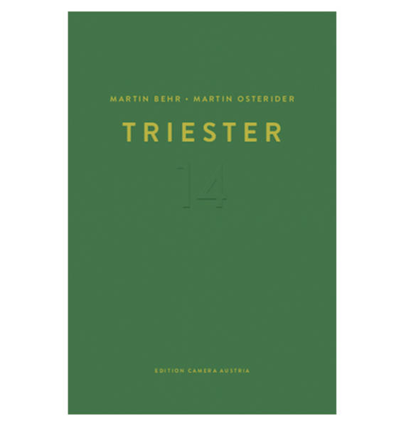 Martin Behr, Martin Osterider: Triester 14