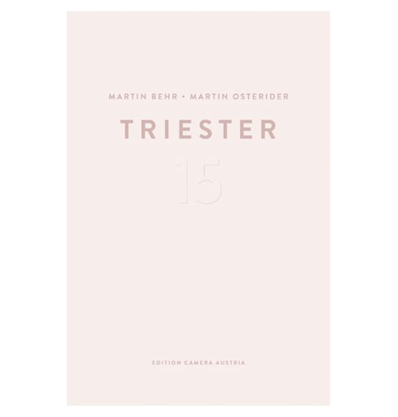 Martin Behr, Martin Osterider: Triester 15