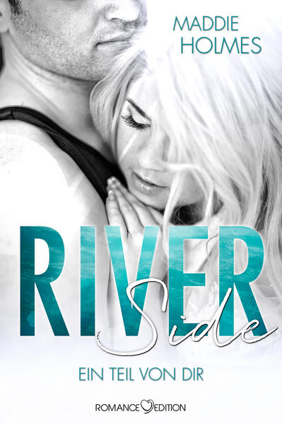 Riverside - Ein Teil von Dir