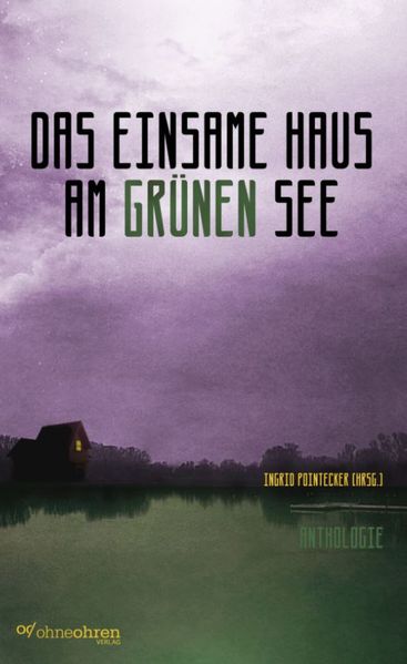 Das einsame Haus am grünen See