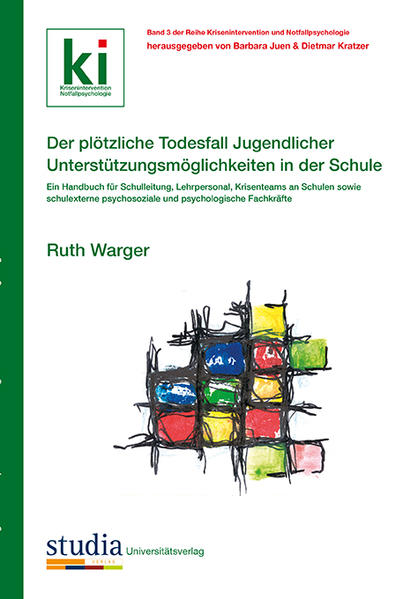 Der plötzliche Todesfall Jugendlicher - Unterstützungsmöglichkeiten in der Schule