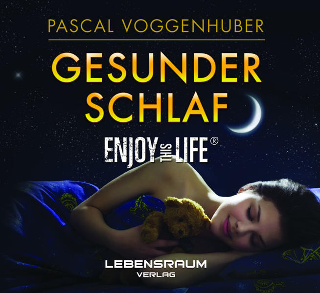 Enjoy this Life - Gesunder Schlaf