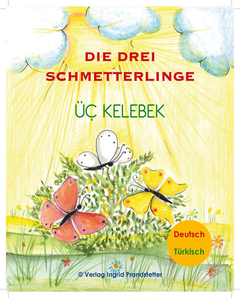 Die drei Schmetterlinge / Üç Kelebek
