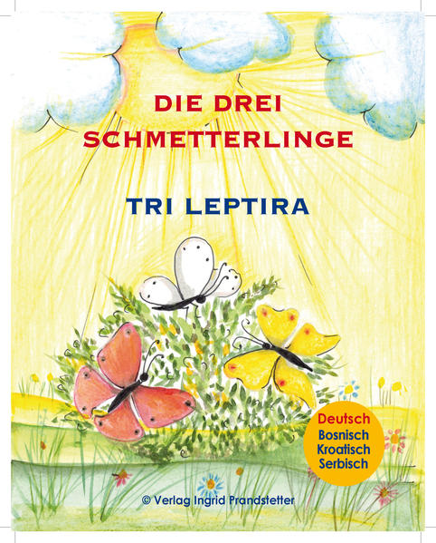 Die drei Schmetterlinge / Tri leptira