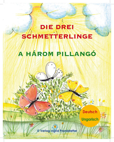 Die drei Schmetterlinge / A három pillangó
