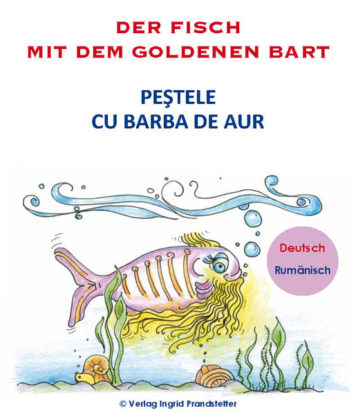 Der Fisch mit dem goldenen Bart / Peştele cu barba de aur