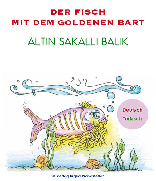 Der Fisch mit dem goldenen Bart / Altın sakallı balık