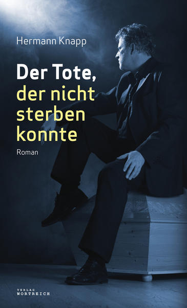 Der Tote, der nicht sterben konnte