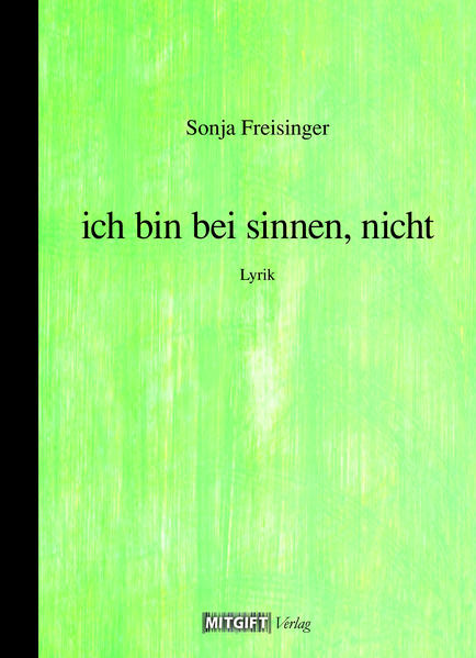 ich bin bei sinnen, nicht