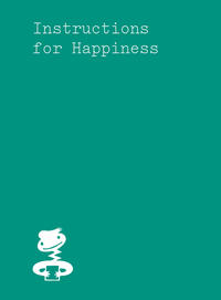 Instructions for Happiness