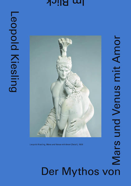Leopold Kiesling. Der Mythos von Mars und Venus mit Amor