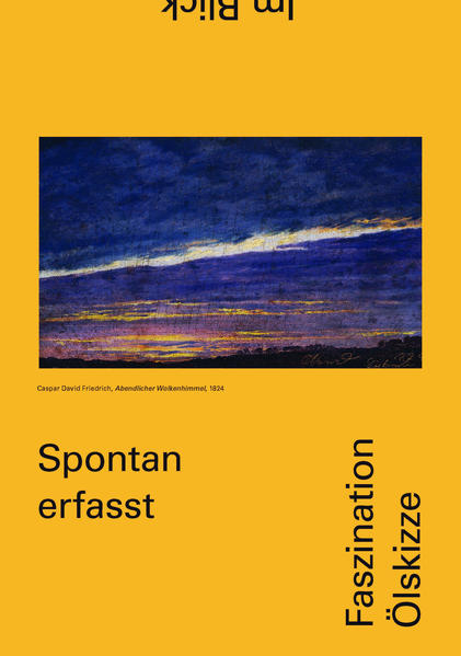 Spontan erfasst. Faszination Ölskizze