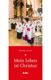 Mein Leben ist Christus