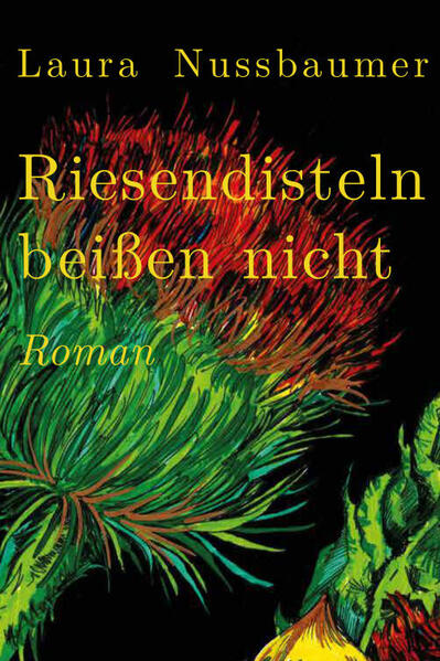 Riesendisteln beißen nicht