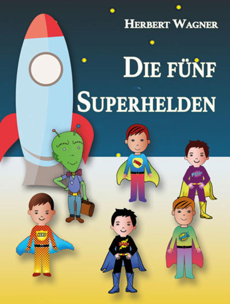 Die fünf Superhelden