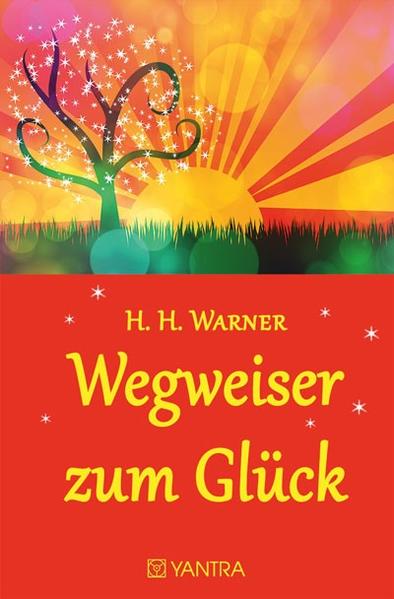 Wegweiser zum Glück