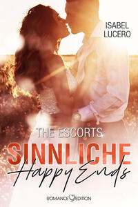 THE ESCORTS: Sinnliche Happy Ends