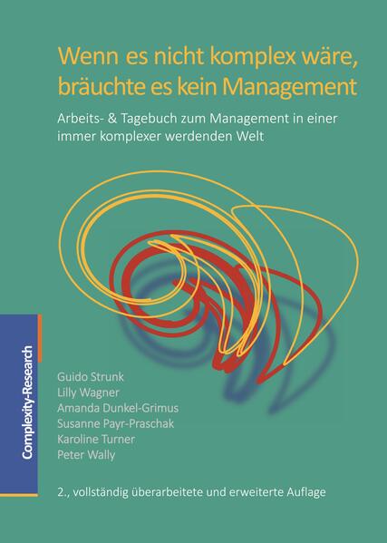 Wenn es nicht komplex wäre, bräuchte es kein Management