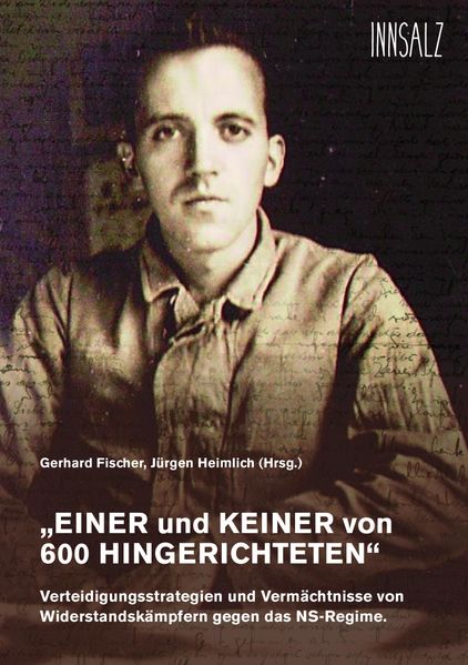 „EINER und KEINER von 600 HINGERICHTETEN“