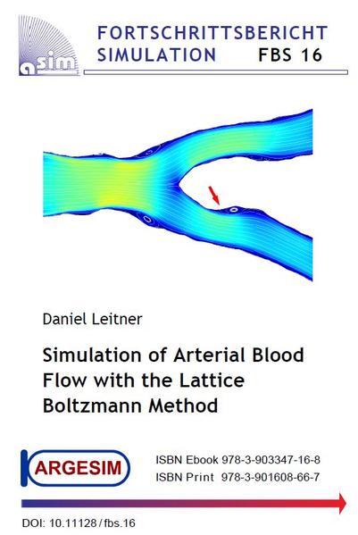 Simulation of Arterial Blood Flow with the Lattice Boltzmann Method