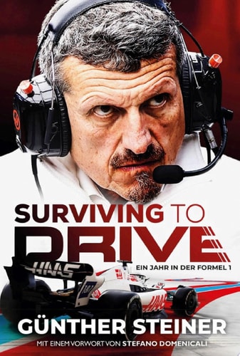Günther Steiner - Surviving To Drive